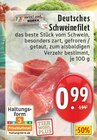 Deutsches Schweinefilet Angebote von meinLand EDEKA bei E center Solingen für 0,99 €