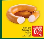 Marktkauf Oschatz - Unsere gute Fleischwurst Angebot im Prospekt Unsere gute Fleischwurst bei Marktkauf im Oschatz Prospekt für 0,99 €