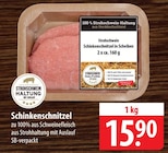 Schinkenschnitzel bei famila Nordost im Buchholz Prospekt für 15,90 €