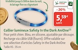 Maxi Zoo Buchelay - Promo Collier lumineux Safety In the Dark XS Promo Collier lumineux Safety In the Dark XS à 5,59 € dans le catalogue Maxi Zoo à Buchelay