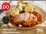 Schweinebraten Angebote von HOFKULTUR bei XXXLutz Möbelhäuser Schweinfurt für 7,50 €