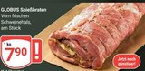Spießbraten im Angebot bei GLOBUS in Frechen Spießbraten Angebote von GLOBUS bei GLOBUS Frechen für 7,90 €