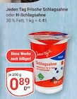 Frische Schlagsahne im Angebot bei GLOBUS in Hoyerswerda Frische Schlagsahne Angebote von Jeden Tag bei GLOBUS Hoyerswerda für 0,89 €
