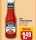Tomaten Ketchup Angebote von Born bei REWE Eisenach für 1,49 €