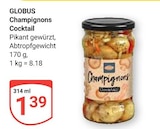 Champignons Cocktail bei GLOBUS im Gera Prospekt für 1,39 €