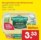 Extra oder Butterschmalz im Angebot bei Netto Marken-Discount in Cottbus Extra oder Butterschmalz Angebote von Kerrygold bei Netto Marken-Discount Cottbus für 3,33 €