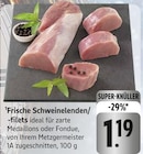 Frische Schweinelenden/-filets bei E center im Speyer Prospekt für 1,19 €