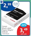 Black Label Papier im Angebot bei budni in Buchholz Black Label Papier Angebote von Canon bei budni Buchholz für 2,99 €