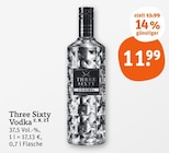 Vodka im Angebot bei tegut in Sindelfingen Vodka Angebote von Three Sixty bei tegut Sindelfingen für 11,99 €