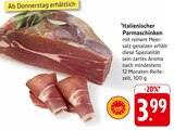 Italienischer Parmaschinken im Angebot bei E center in Rottenburg Italienischer Parmaschinken Angebote bei E center Rottenburg für 3,99 €