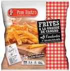 Frites à la graisse de canard surgelées - POM BISTRO - Intermarché à Le Cannet Frites à la graisse de canard surgelées - POM BISTRO en promo chez Intermarché Le Cannet à 2,06 €