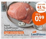 Schweinebraten Angebote von tegut... LandPrimus bei tegut Mühlhausen für 0,99 €