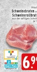 Schweinebraten im Angebot bei EDEKA in Krefeld Schweinebraten Angebote bei EDEKA Krefeld für 6,99 €