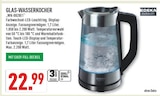 Aktuelles GLAS-WASSERKOCHER Angebot bei Marktkauf in Gelsenkirchen ab 22,99 €