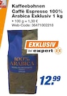 Kaffeebohnen  Caffè Espresso 100% Arabica Angebote bei expert Mettmann für 12,99 €