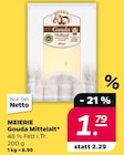 Gouda Mittelalt von MEIERIE im aktuellen Netto mit dem Scottie Prospekt für 1,79 €