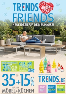 Aktueller Trends Prospekt (Meerbusch, 8 Seiten zum blättern Trends Prospekt TRENDS FOR FRIENDS mit 8 Seiten