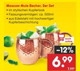 Moscow Mule Becher, 2er Set im Angebot bei Netto Marken-Discount in Mühlhausen Moscow Mule Becher, 2er Set Angebote bei Netto Marken-Discount Mühlhausen für 6,99 €