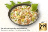 Aktuelles Garnelensalat mit Portweindressing Angebot bei E center in Trier ab 2,99 €