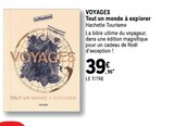 Voyages Tout un monde à explorer - Hachette Tourisme à 39,95 € dans le catalogue E.Leclerc