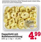 Aktuelles Cappelletti mit Kalbfleischfüllung Angebot bei E center in Karlsruhe ab 4,99 €