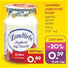 Joghurt auf Frucht Angebote von Landliebe bei Netto Marken-Discount Neumünster für 0,39 €