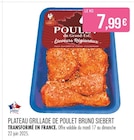 Plateau Grillade de Poulet - BRUNO SIEBERT dans le catalogue Supermarchés Match