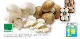 Unsere Heimat – echt & gut Bio Bioland Champignons weiß Angebote von Bioland bei Marktkauf Stuttgart für 1,99 €