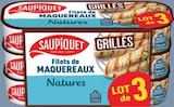 Filets de maquereaux grillés natures - SAUPIQUET dans le catalogue Intermarché