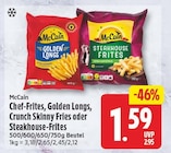 Chef-Frites von McCain für 1,59 € bei EDEKA im Angebot Chef-Frites von McCain im aktuellen EDEKA Prospekt