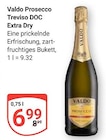 Prosecco Treviso DOC Extra Dry im Angebot bei GLOBUS in Amberg Prosecco Treviso DOC Extra Dry Angebote von Valdo bei GLOBUS Amberg für 6,99 €