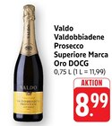 Aktuelle Sekt Angebote bei EDEKA in Heilbronn Aktuelles Valdobbiadene Prosecco Superiore Marca Oro DOCG Angebot bei EDEKA in Heilbronn ab 8,99 €