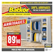 Catalogue Bricolage Batkor en cours à Argenteuil et alentours, "100% ARRIVAGES : PRIX BAS EN QUANTITÉ LIMITÉE", 8 pages, 31/01/2025 - 13/02/2025