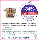 Foie gras de canard entier du Sud-Ouest à l'ancienne - Jean Larnaudie en promo chez Monoprix Paris à 16,99 €