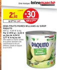 Demi-Fruits Poires Williams au Sirop - Paquito dans le catalogue Intermarché Super