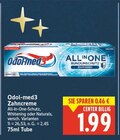 Zahncreme von Odol-med3 für 1,99 € bei E center im Angebot Zahncreme von Odol-med3 im aktuellen E center Prospekt