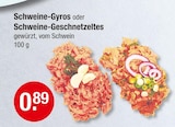 Schweine-Gyros für 0,89 € bei V-Markt im Angebot Schweine-Gyros im aktuellen V-Markt Prospekt