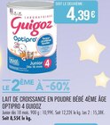 Lait de croissance en poudre bébé 4ème âge Optipro 4 - GUIGOZ dans le catalogue Supermarchés Match