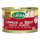 Langue de bœuf - LARZUL - Carrefour à Vandœuvre-lès-Nancy Langue de bœuf - LARZUL en promo chez Carrefour Vandœuvre-lès-Nancy à 7,99 €