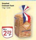 Aktuelle Toaster Angebote bei GLOBUS in Braunschweig Aktuelles Smashed Croissant Toast Angebot bei GLOBUS in Braunschweig ab 2,29 €