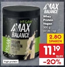 Whey Protein Vegan von MAX BALANCE für 11,19 € bei Netto Marken-Discount im Angebot Whey Protein Vegan von MAX BALANCE im aktuellen Netto Marken-Discount Prospekt
