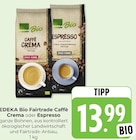 Fairtrade Caffè Crema Angebote von EDEKA Bio bei Hieber Lörrach für 13,99 €
