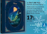 Il était une fois - Disney en promo chez E.Leclerc Montreuil à 17,95 €