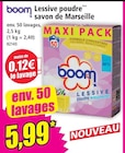 Lessive poudre savon de Marseille - BOOM - Norma à Montbéliard Lessive poudre savon de Marseille - BOOM en promo chez Norma Montbéliard à 5,99 €