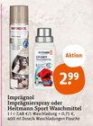 Imprägnierspray oder Sport Waschmittel im tegut Prospekt Imprägnierspray oder Sport Waschmittel von Imprägnol oder Heitmann im aktuellen tegut Prospekt für 2,99 €