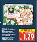 Herzstücke Champignons von EDEKA im aktuellen E center Prospekt