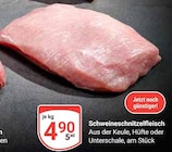 Schweineschnitzelfleisch bei GLOBUS im Neunkirchen Prospekt für 4,90 €