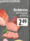Aktuelle Braten Angebote bei E center in Herne Aktuelles Hackbraten Angebot bei E center in Herne ab 2,49 €