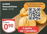 Weizenbrötchen Angebote von Globus bei GLOBUS Castrop-Rauxel für 0,90 €
