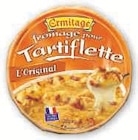 Fromage pasteurise pour tartiflette - ERMITAGE dans le catalogue U Express